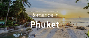 Romance in Phuket