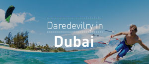 Daredevilry in Dubai